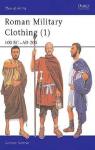 Roman military clothing, tome 1 : 100 BC - AD 200 par Sumner