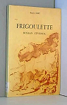 Frigoulette : Roman cvenol par Diet