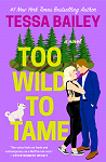 Romancing the Clarksons, tome 2 : Too Wild to Tame par Bailey