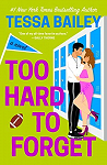 Romancing the Clarksons, tome 3 : Too Hard to Forget par Bailey