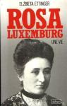 Rosa luxemburg / une vie par Ettinger