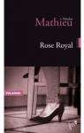 Rose Royal par Mathieu