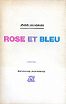 Rose et bleu par Cortanze