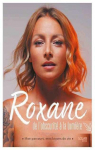 Roxane, de l'obscurit  la lumire par Roxane