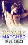 Royally, tome 2 : Royally Matched par Chase