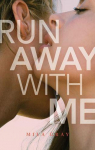 Come Back to Me, tome 3 : Run Away With Me  par Alderson