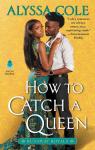 Runaway Royals, tome 1 : How to Catch a Queen par Cole