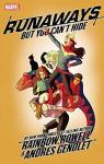 Runaways, tome 4 : But you can't hide par Rowell