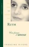 Ruth, une Femme d'Amour par Rivers