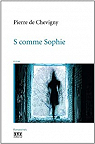 S Comme Sophie par Chevigny