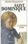 Saint Dominique : la légende noire par Roquebert