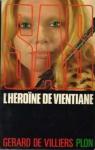 SAS, tome 28 : L'héroïne de Vientiane par Villiers