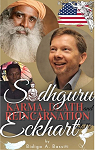 Sadhguru, Eckhart Tolle: Karma, Death and Reincarnation par BIDIGA
