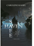 Safe Haven. Tome 1: Briser le cercle par 