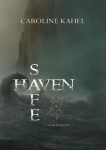 Safe Haven. Tome 2: L'ultime rvolution par 