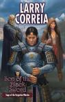 Saga of the Forgotten Warrior, tome 1 : Son of the Black Sword par Correia