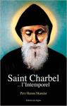 Saint Charbel l'Intemporel par Skandar