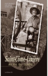 Saint-Cme-Linire au fil du temps par Socit historique de Saint-Cme de Kennebec et de Linire