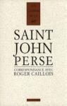 Saint-John Perse, correspondance avec Roger Caillois 1942-1975, textes runis et prsents par Jolle Gardes Tamine par Caillois