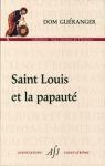 Saint Louis et la papauté par Guéranger