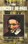 Saint Vincent de Paul L'Ambassadeur des pauvres par Guilhaume
