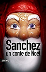 Sanchez : Un conte de Noël par Bourbon Kid