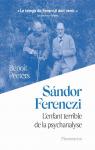 Sandor Ferenczi : L'enfant terrible de la psychanalyse par Peeters