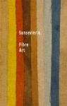 Sansevieria, fibre art par Leyman