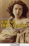Sarah Bernhardt. Madame Quand même par Tierchant