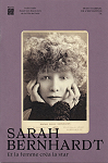 Sarah Bernhardt : Et la femme cra la star par Cantarutti
