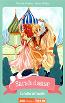 Sarah danse, tome 11 : Le  ballet de l'amiti par Godeau