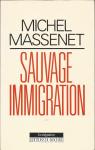Sauvage immigration par Massenet