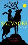 Sauvages, tome 1 par Torday