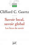 Savoir local, savoir global par Geertz