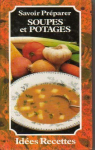 Savoir prparer : Soupes et potages par Dard