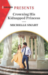 Crowning His Kidnapped Princess par Smart