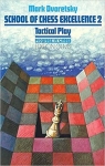 School of Chess Excellence 2 Tactical Play par Dvoretsky