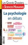 Les Grands Dossiers des Sciences Humaines, n50 : La Psychologie en Dbats par Sciences Humaines