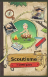Scoutisme : Le petit guide par Baldasso