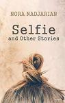 Selfie and other stories par Nadjarian