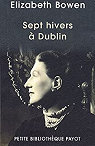 Sept hivers à Dublin par Bowen