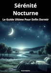 Srnit Nocturne: Le Guide Ultime pour enfin dormir par Pascal