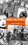 Serve the People. Making Asian America in the Ling Sixties par Ishizuka