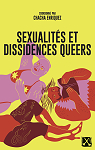 Sexualits et dissidences queers par Enriquez
