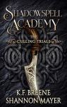 Shadowspell Academy, tome 1 : The Culling Trials par Breene