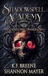 Shadowspell Academy, tome 2 : The Culling Trials par Breene