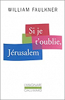 Si je t'oublie, Jérusalem par Faulkner