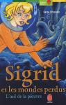 Sigrid et les Mondes perdus, tome 1 : L'oeil de la pieuvre par Brussolo