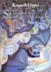 Silverwing, Tome 1 : Les ailes de la nuit par Kenneth Oppel