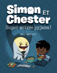 Simon et Chester : Super soire pyjama ! par Atkinson